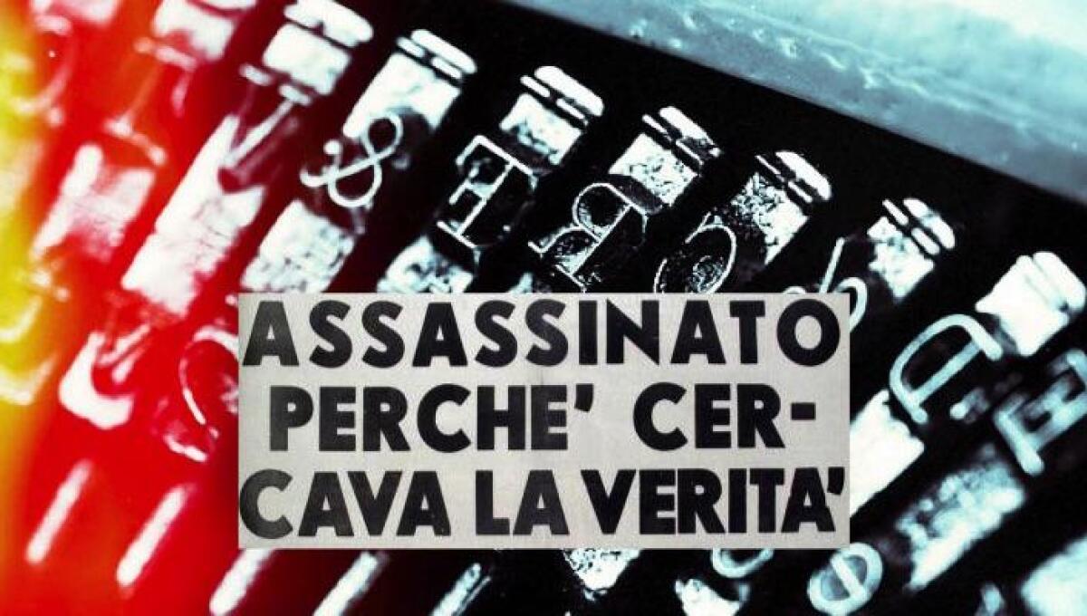 Quei giornalisti ammazzati perchè volevano "scrivere" la verità - 