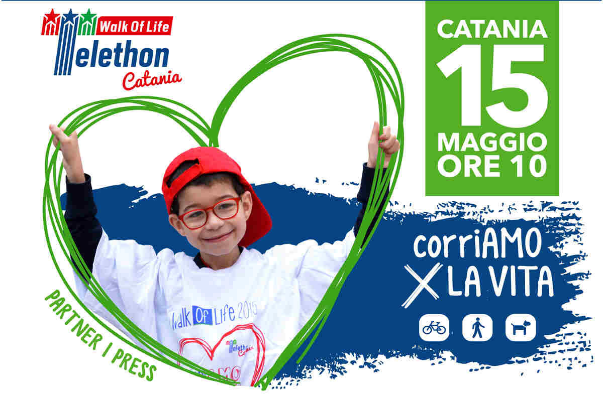 Walk of Life TELETHON Catania: domenica 15 maggio la V edizione - 