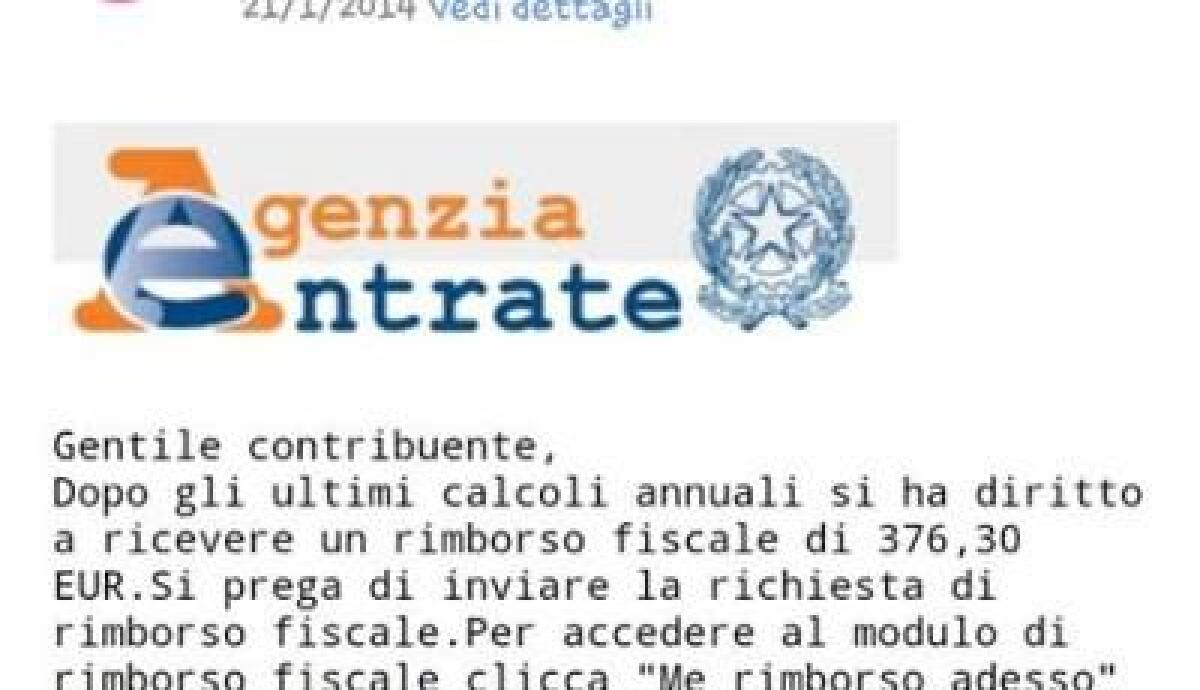 ATTENZIONE EMAIL TRUFFA “Notifica di rimborsi fiscali” mittente Agenzia delle Entrate. - 