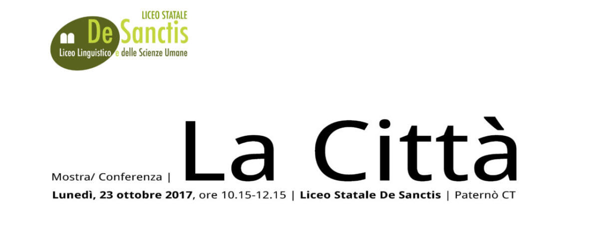 PATERNO': IL LICEO DE SANCTIS, MOSTRA CONFERENZA "LA CITTA'" - 