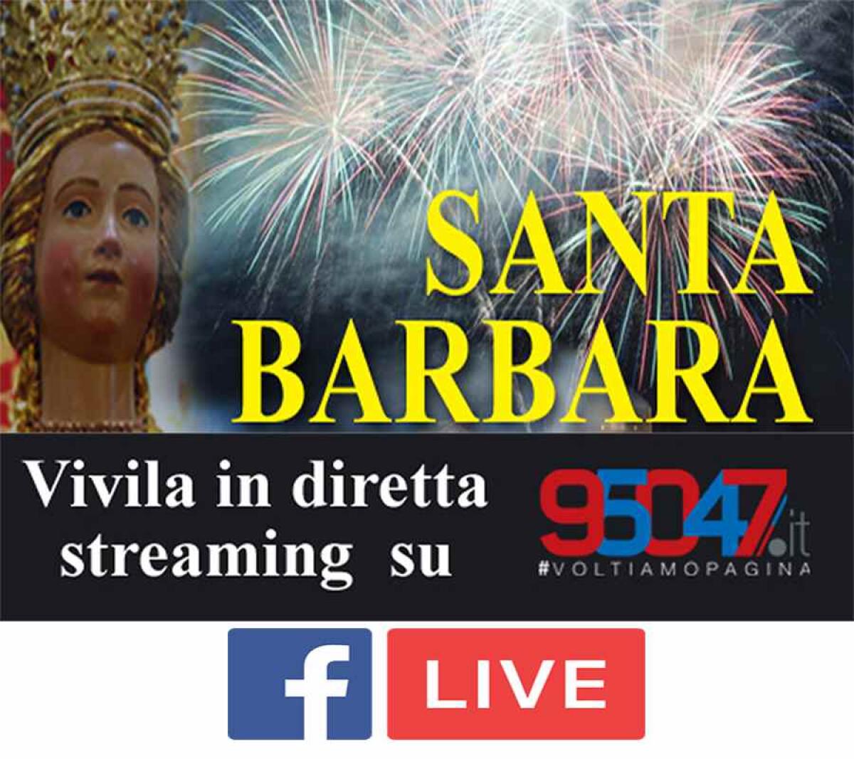DIRETTA VIDEO - FESTA DI SANTA BARBARA 2017 - 