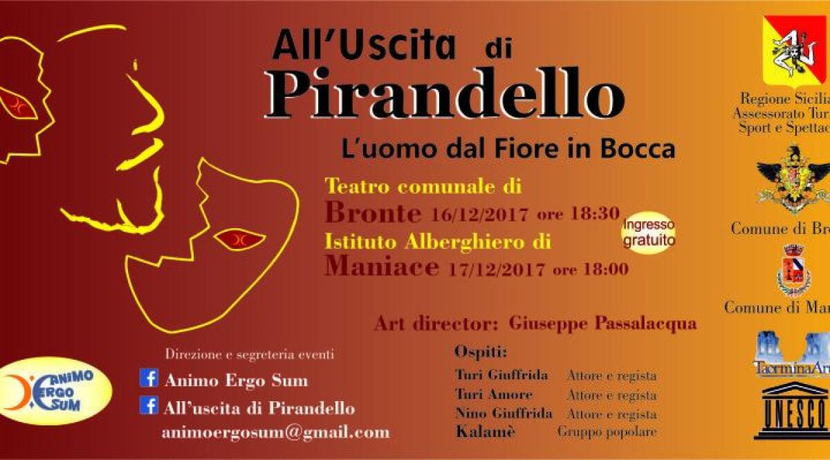 BRONTE E MANIACE: UN GRANDE SPETTACOLO AL TEATRO PER RICORDARE PIRANDELLO - 