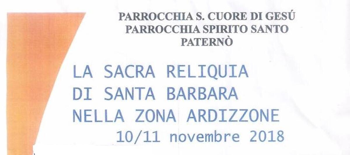 VISITA BUSTO RELIQUIARIO DI SANTA BARBARA NELLA PARROCCHIA SACRO CUORE E SPIRITO SANTO - 