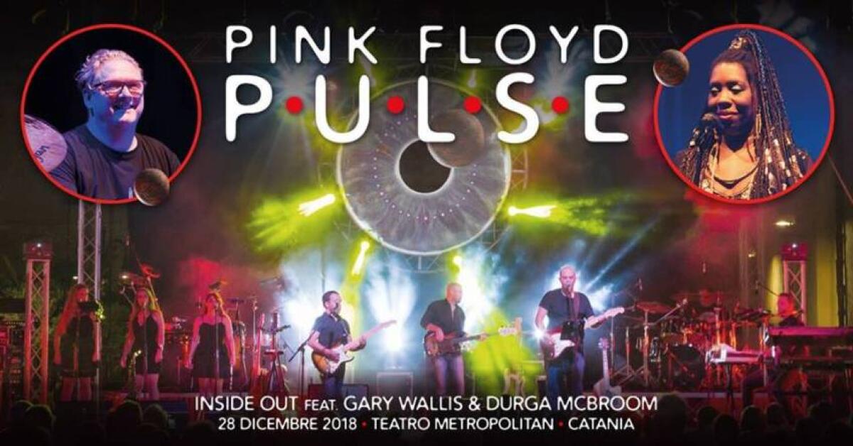 CATANIA: GLI “INSIDE OUT” FANNO RIVIVERE LA LEGGENDA DEI PINK FLOYD - 