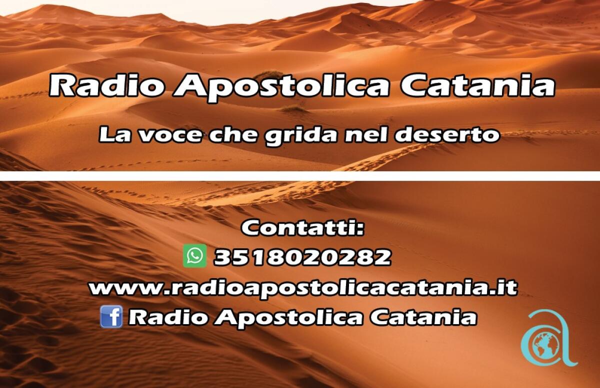 Radio Apostolica Catania "LA VOCE CHE GRIDA NEL DESERTO" - 