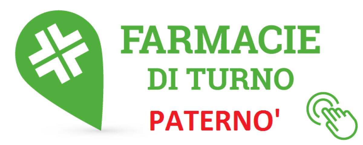 LE FARMACIE DI TURNO A PATERNO' - 