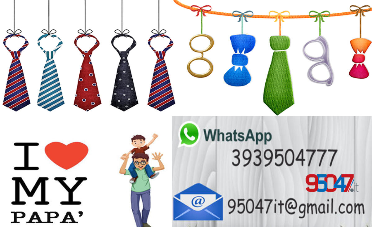 IL 19 MARZO È LA FESTA DEL PAPÀ: MANDATE LE VOSTRE FOTO E FESTEGGIATE CON 95047.IT - 