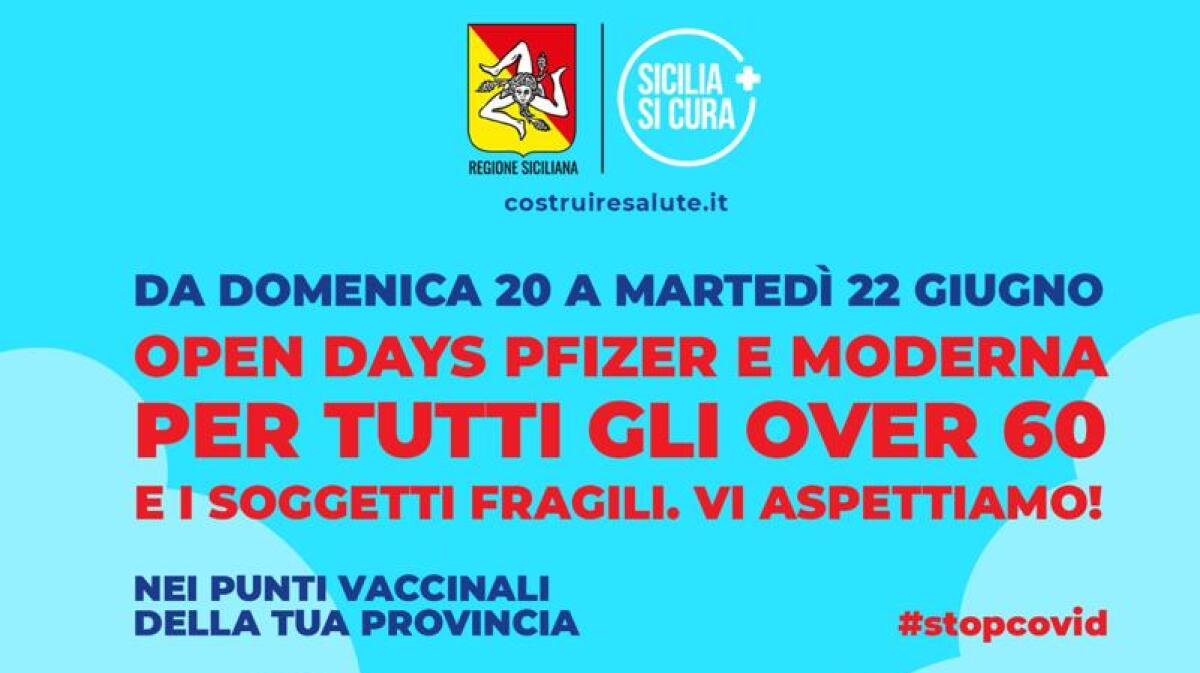 VACCINI, DA OGGI FINO A MARTEDÌ, TRE GIORNI DI PORTE APERTE PER GLI OVER 60 CON VACCINI PFIZER E MODERNA - 
