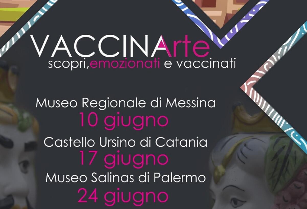 “VACCINARTE”, LA SALUTE INCONTRA LA CULTURA. TRE MUSEI SICILIANI “HUB” PER UNA NOTTE - 