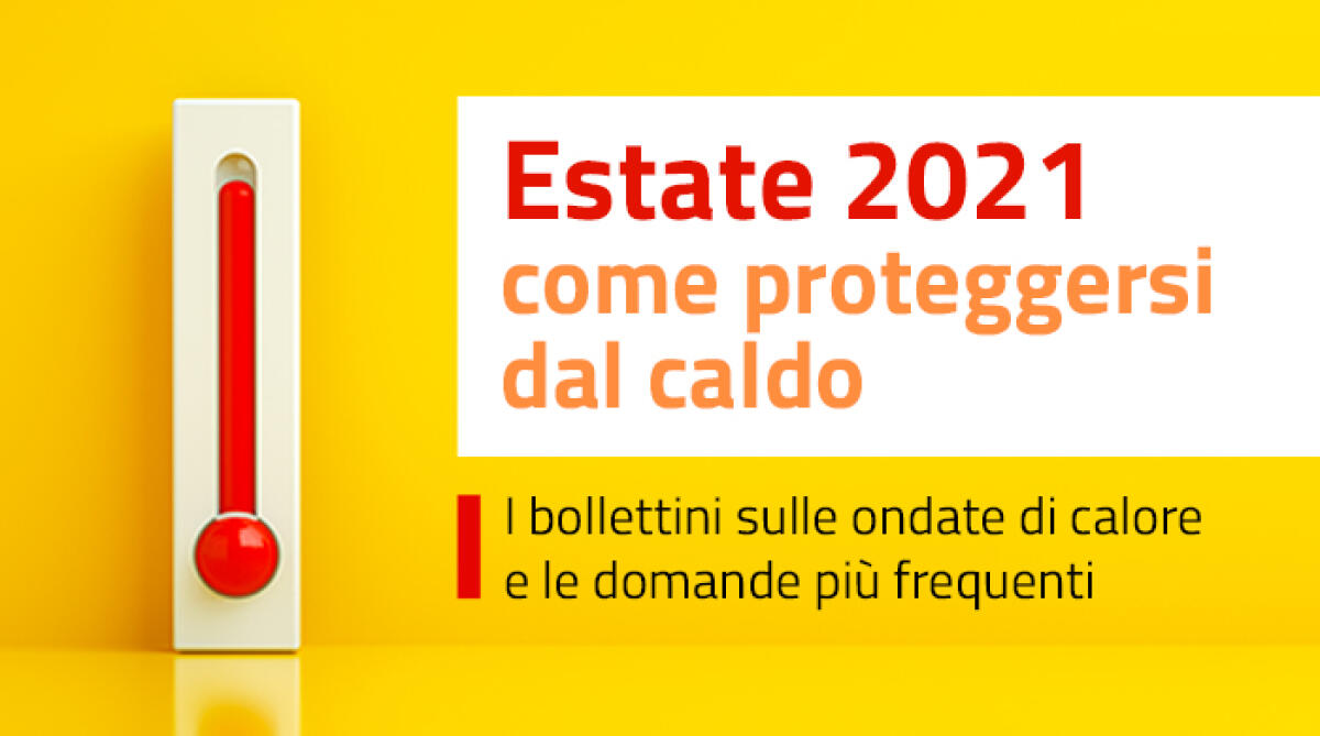 ONDATE DI CALORE, LE ISTRUZIONI DELLA PROTEZIONE CIVILE - 