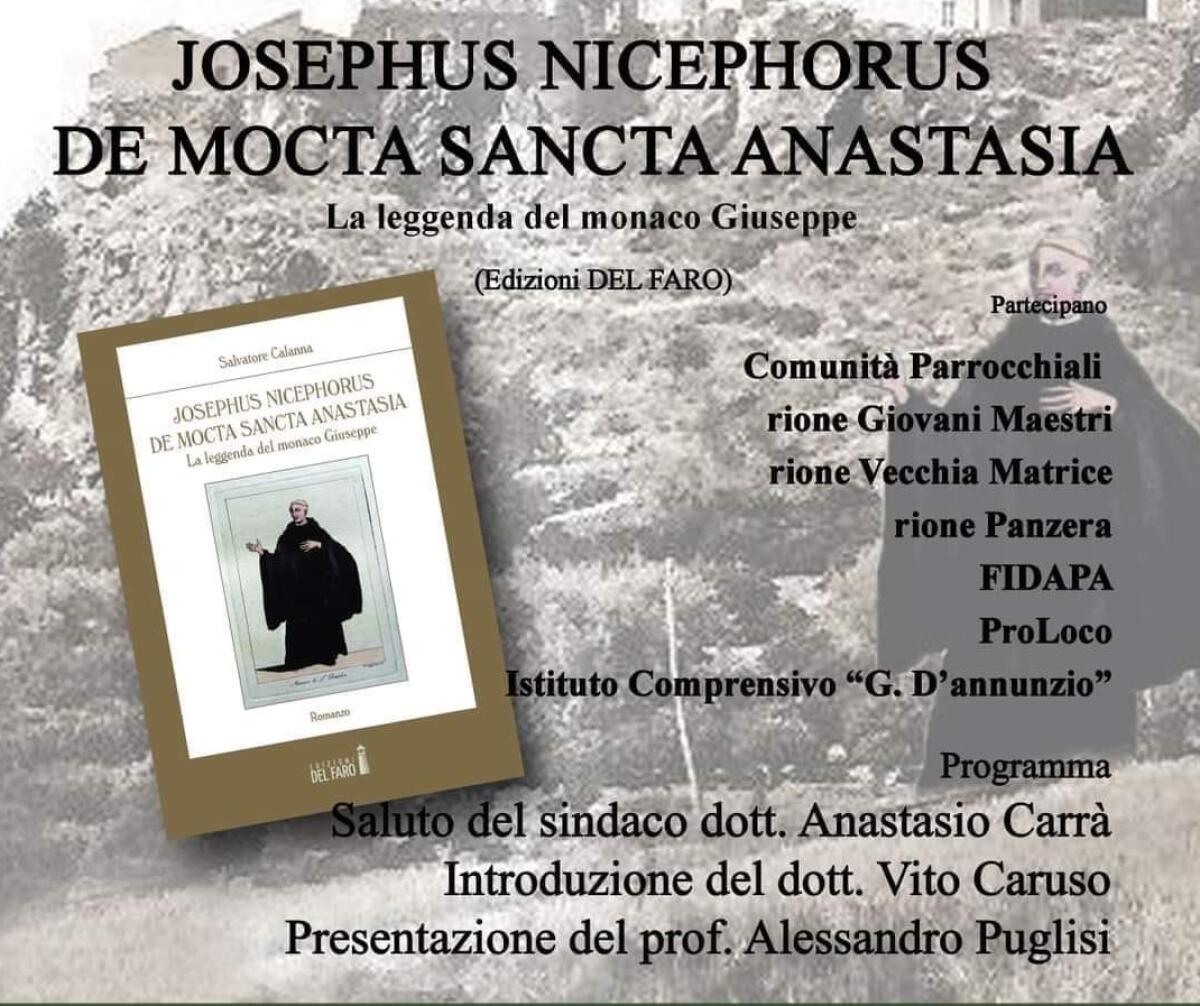 SABATO 11 DICEMBRE, ORE 17, AL CASTELLO NORMANNO DI MOTTA S.A., PRESENTAZIONE DEL NUOVO ROMANZO DI SALVATORE CALANNA SULLA LEGGENDA DEL MONACO GIUSEPPE. - 