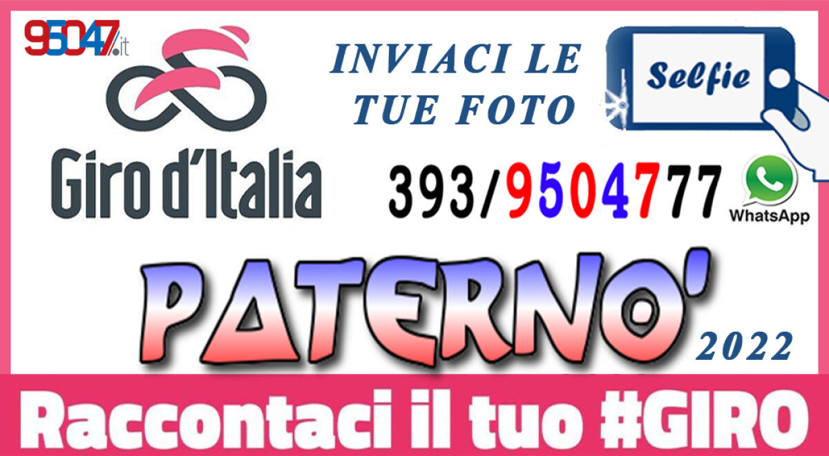 CI SIAMO, IL GIRO D’ITALIA 2022 PRONTO A AL PASSAGGIO DI PATERNÒ: INVIACI LE TUE FOTO 95047.IT LE PUBBLICHERÀ! - 
