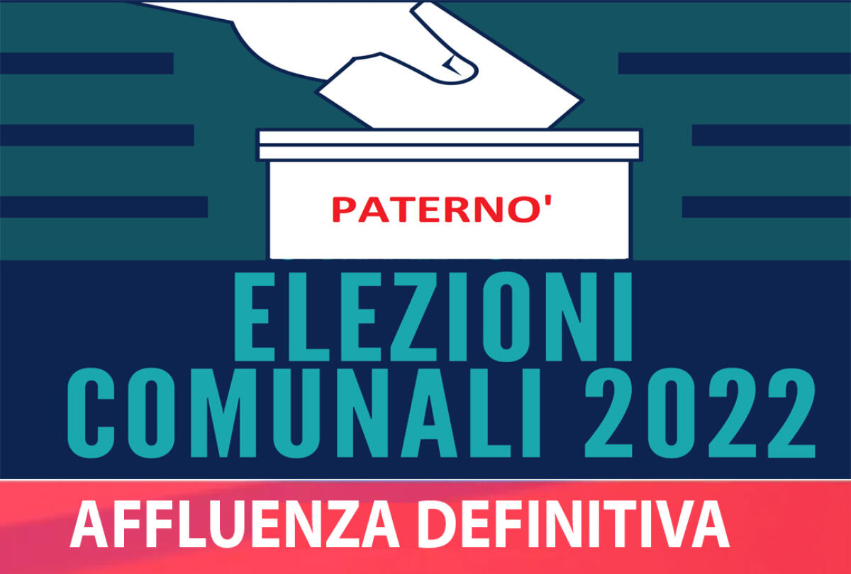 AMMINISTRATIVE 2022, L'AFFLUENZA DEFINITIVA A PATERNO' È DEL 62,89% - 