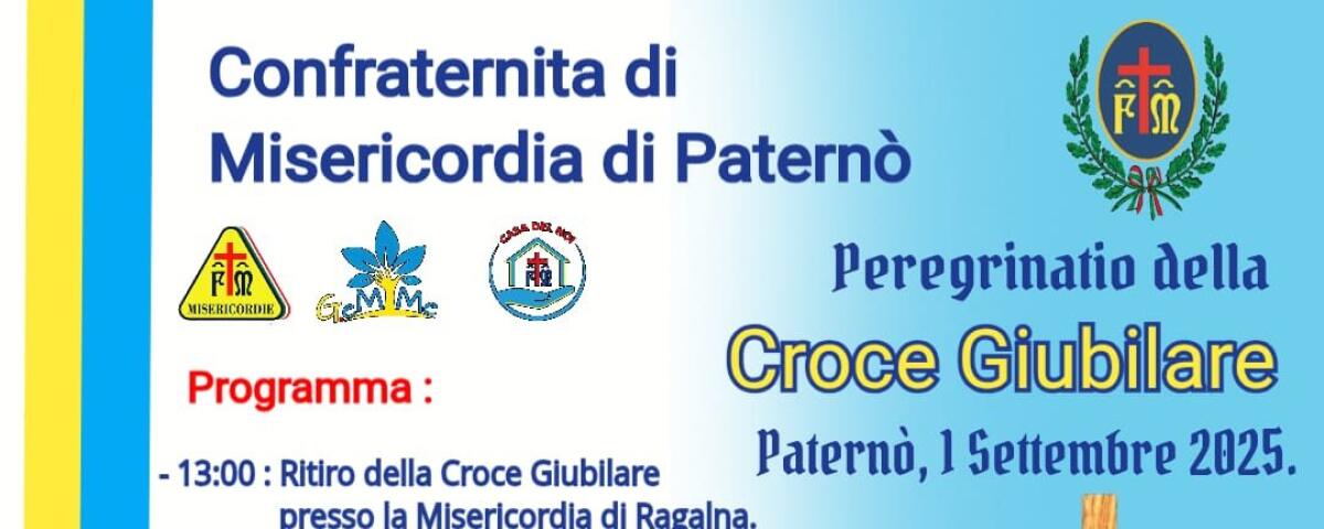 Paternò,domani  1° settembre arriva la Croce Giubilare della Misericordia, pellegrinaggio tra forze dell’ordine, anziani e bambini - 