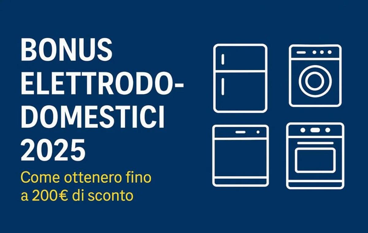 Bonus elettrodomestici 2025, fino a 200 euro di sconto anche online: come ottenerlo e cosa acquistare - 