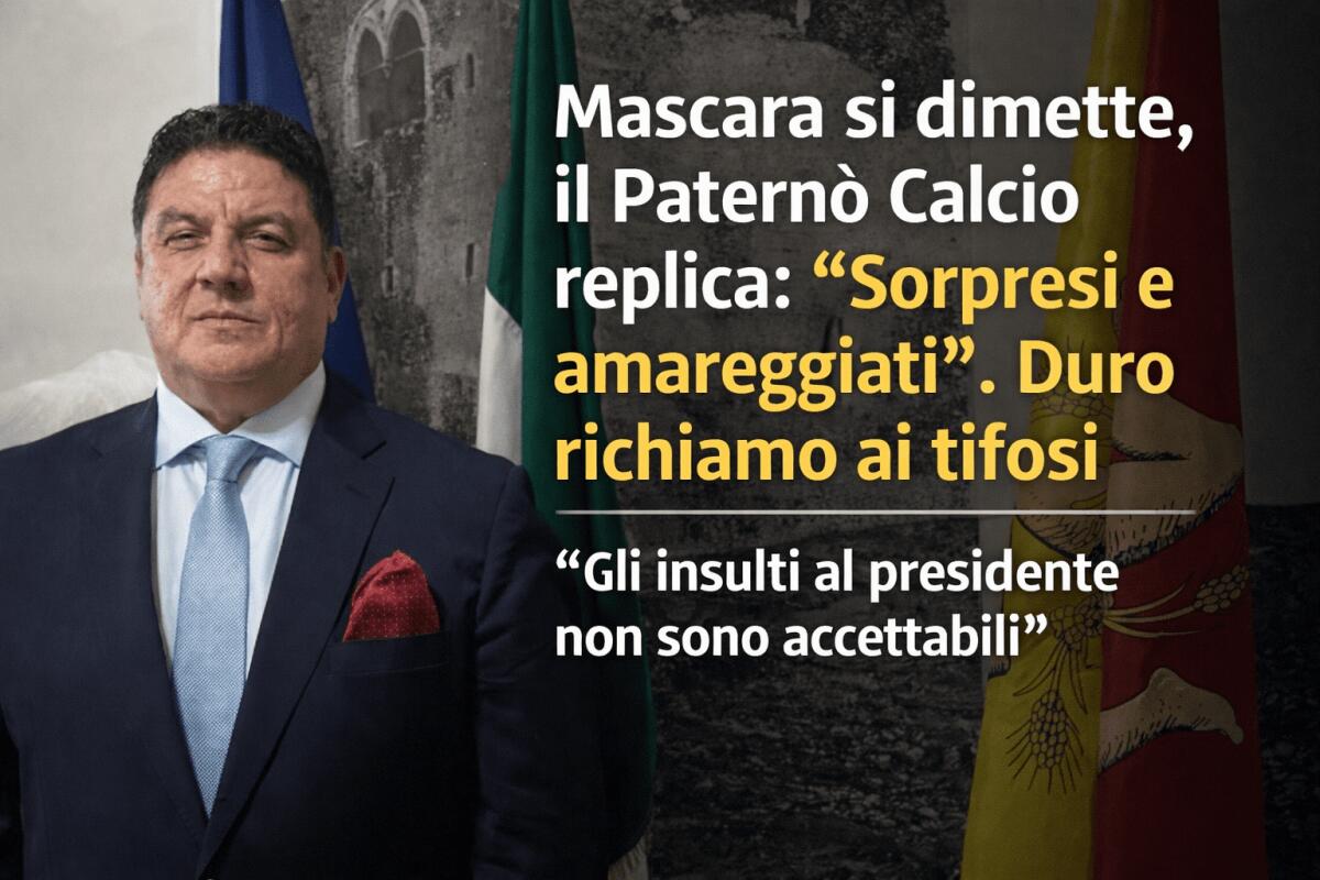 Mascara si dimette, il Paternò Calcio risponde: “Sorpresi e amareggiati”. Duro richiamo ai tifosi - 