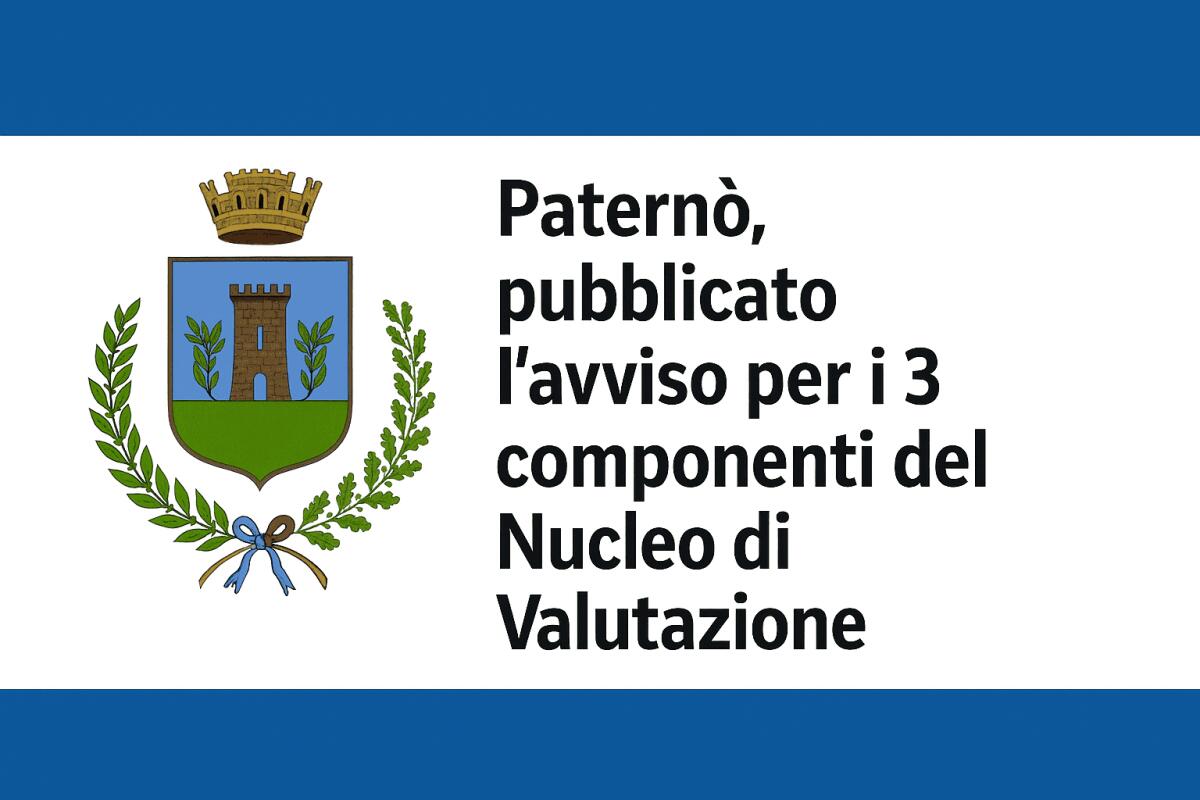 Paternò, pubblicato l’avviso per nominare i tre componenti del Nucleo di Valutazione: domande entro il 18 dicembre - 