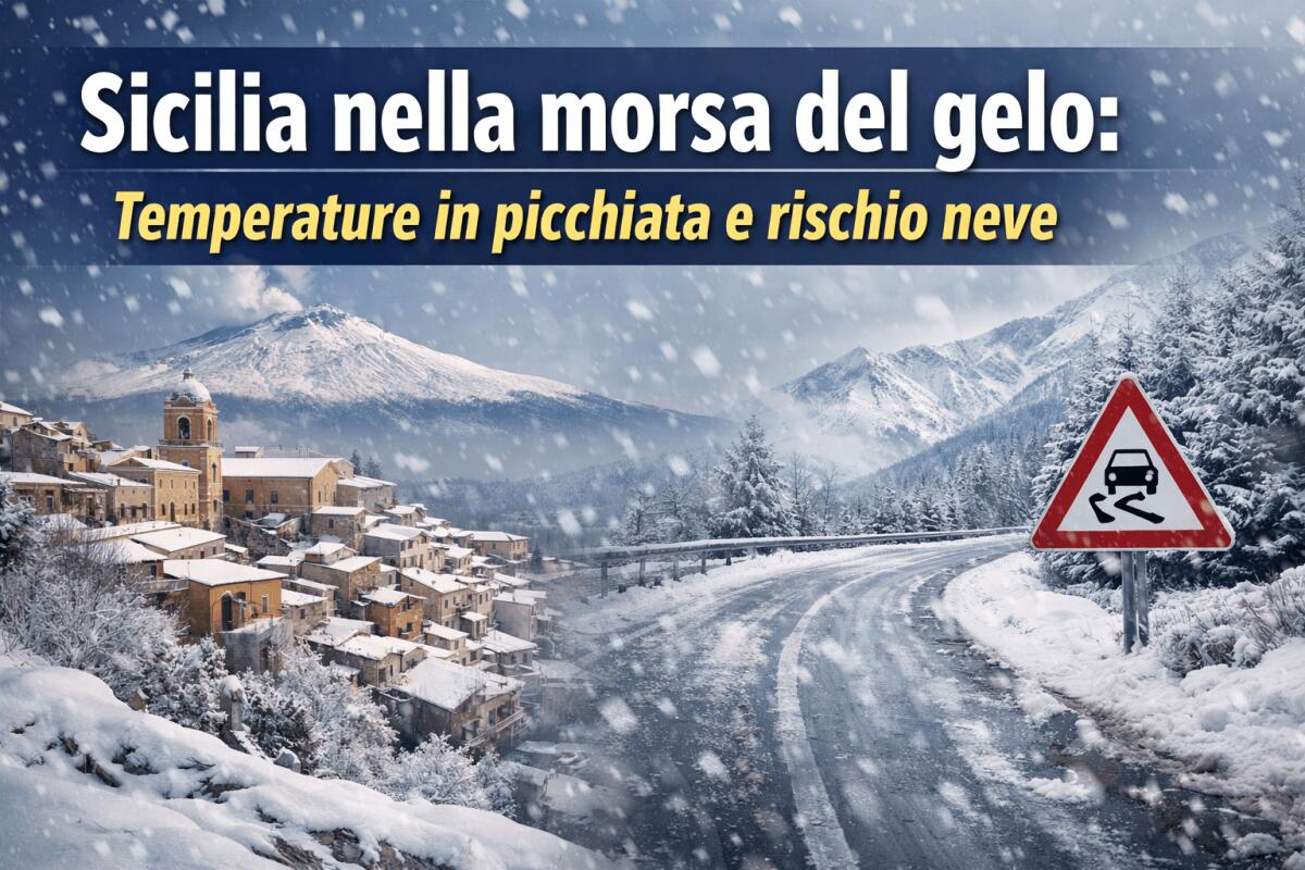 Sicilia nella morsa del gelo: temperature in picchiata e rischio neve - 