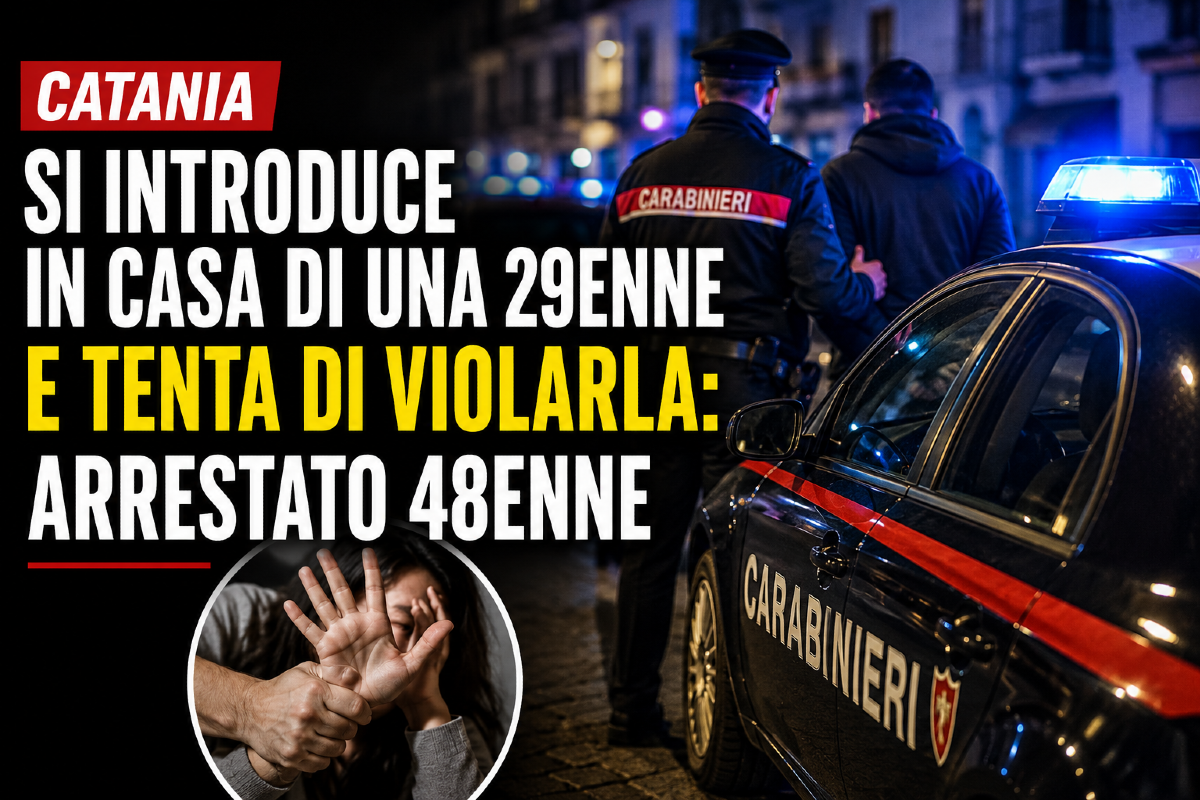 🔴 Catania, si introduce in casa di una 29enne e tenta di violentarla: arrestato   - 