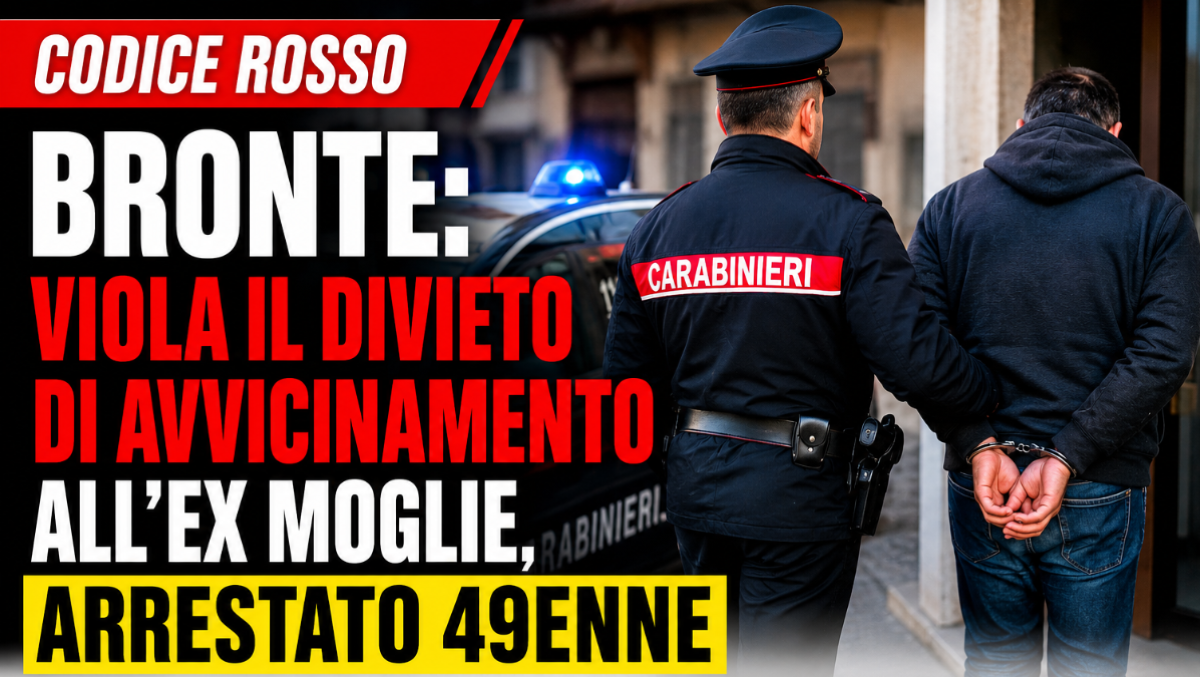 Bronte, segue l’ex moglie fino sotto casa nonostante il divieto: arrestato - 