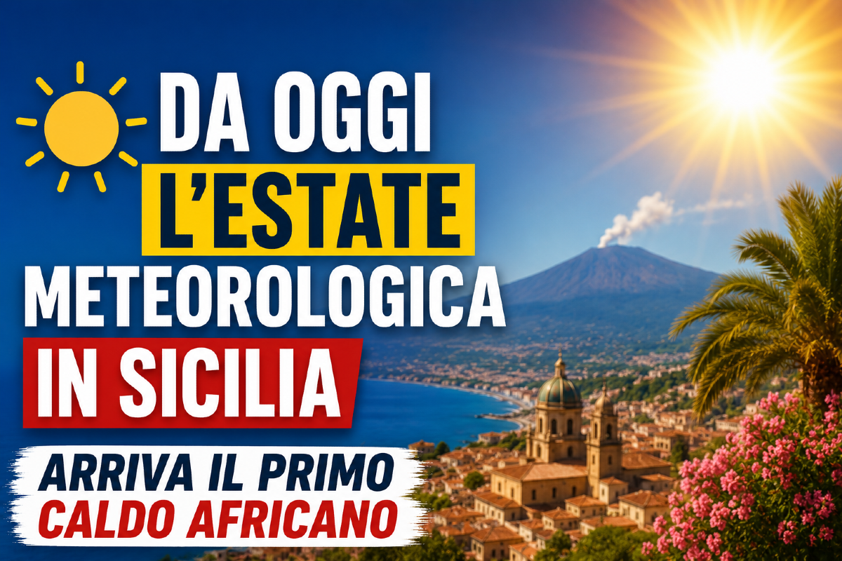 ☀️ Da oggi parte l’estate meteorologica in Sicilia: arriva il primo caldo africano - 