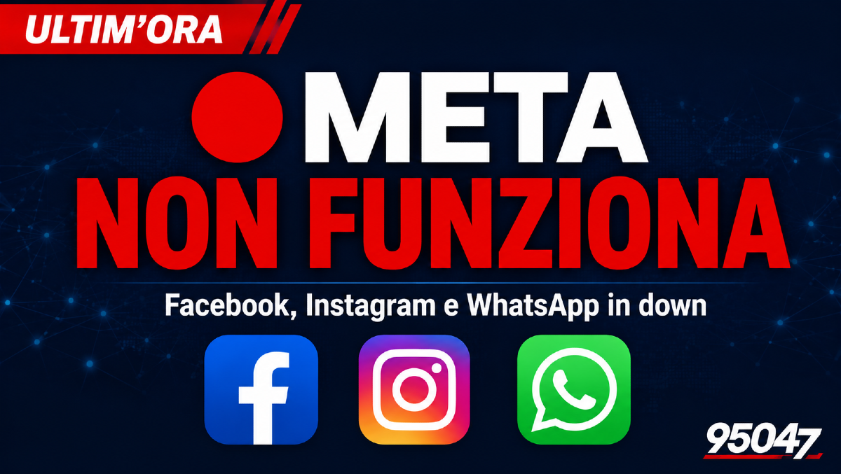 🔴 Facebook, Instagram e WhatsApp in down: servizi Meta in tilt - 