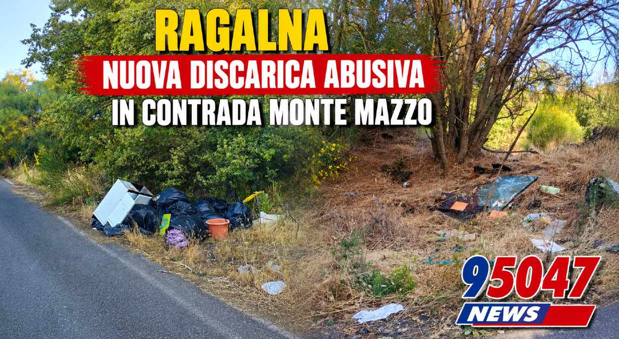 RAGALNA, DISCARICA ABUSIVA RIFIUTI TRA IL VERDE - 