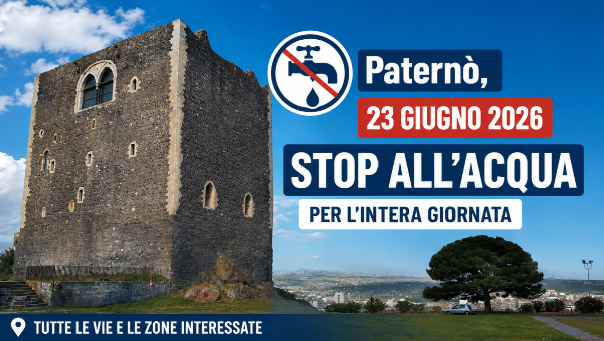 Paternò, 23 giugno 2026 stop all'acqua per l'intera giornata: tutte le vie e le zone interessate - 