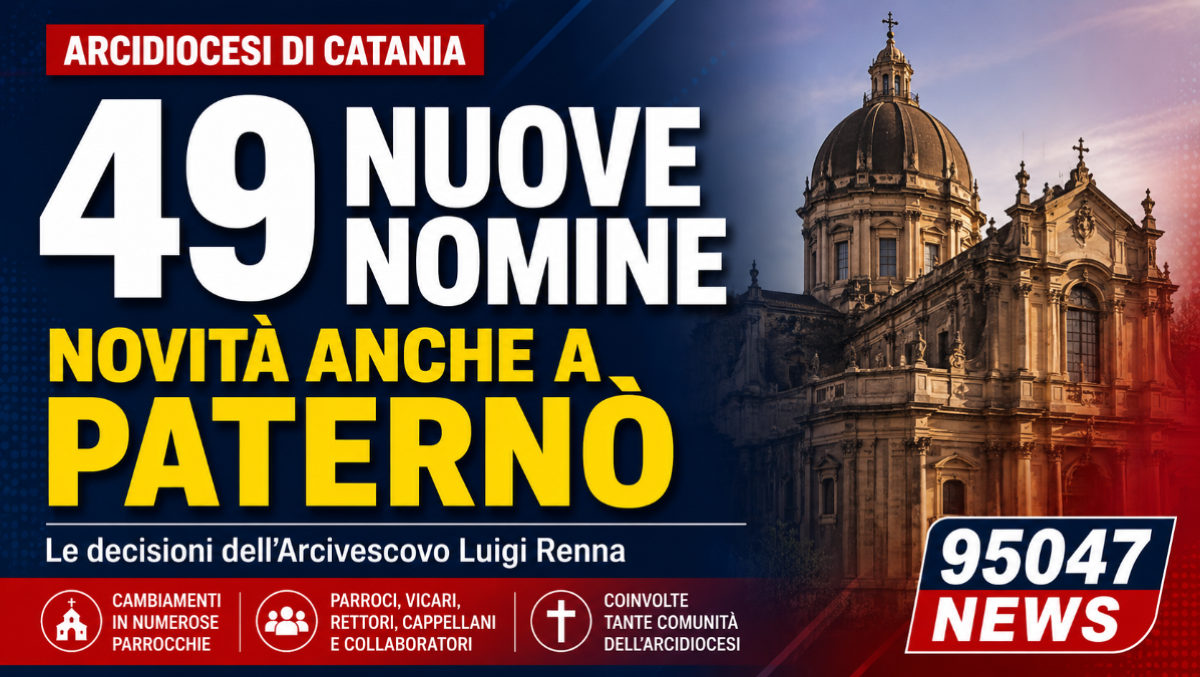 Chiesa catanese, 49 nuove nomine: novità anche nelle parrocchie di Paternò. - 