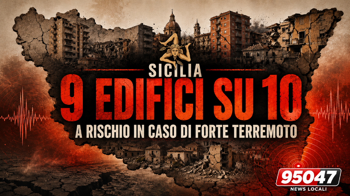 Sicilia, il dato che fa paura: 9 edifici su 10 a rischio in caso di forte terremoto - 