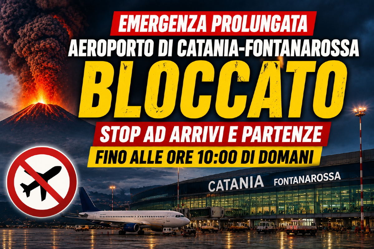 AGGIORNAMENTO ETNA – Aeroporto di Catania: voli bloccati, stop ad arrivi e partenze prorogato fino alle 10 di domani - 