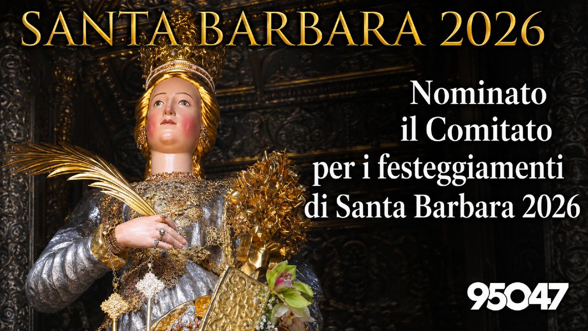 Paternò, nominato il Comitato per Santa Barbara 2026: ecco tutti i nomi - 