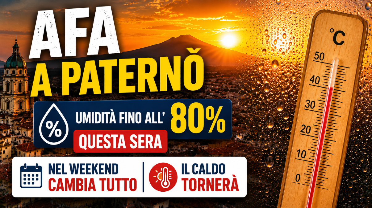 🥵 Afa soffocante a Paternò: questa sera umidità fino all'80%. Nel weekend una tregua, ma il caldo tornerà - 