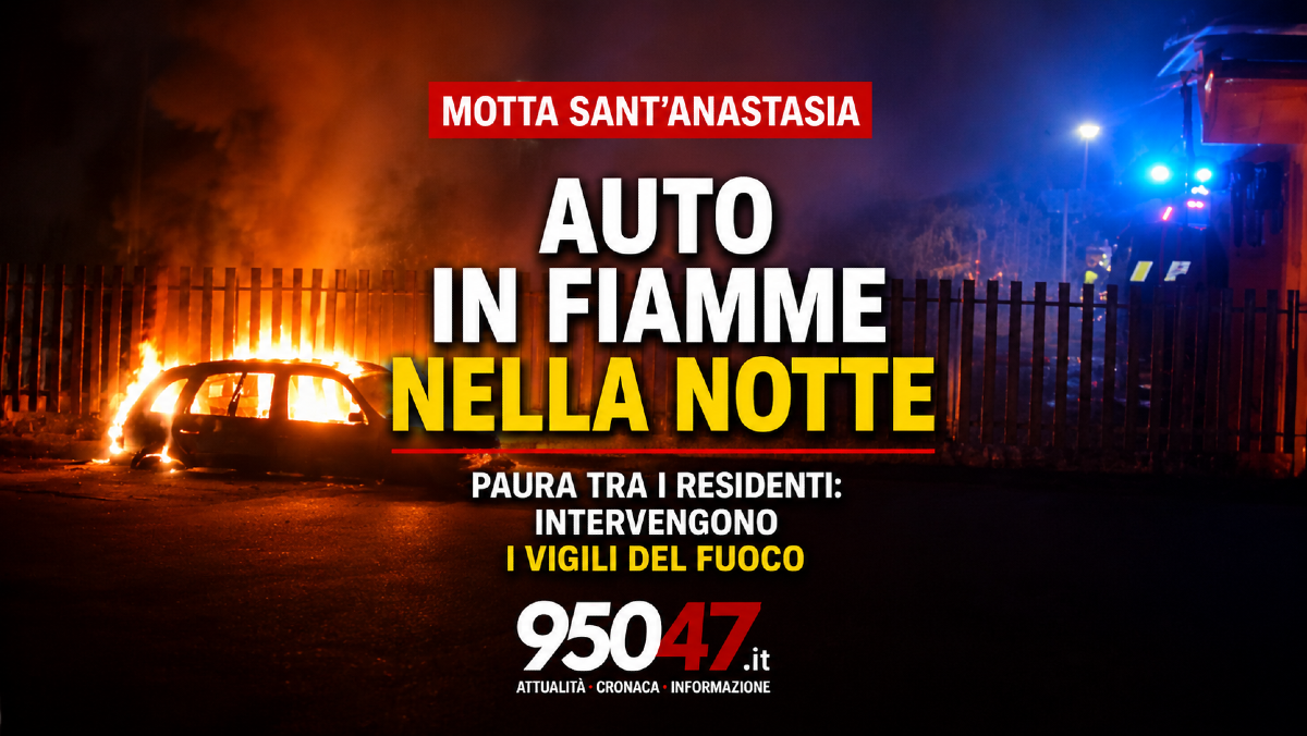 Motta Sant’Anastasia, auto in fiamme nella notte: paura tra i residenti, intervengono i Vigili del Fuoco - 