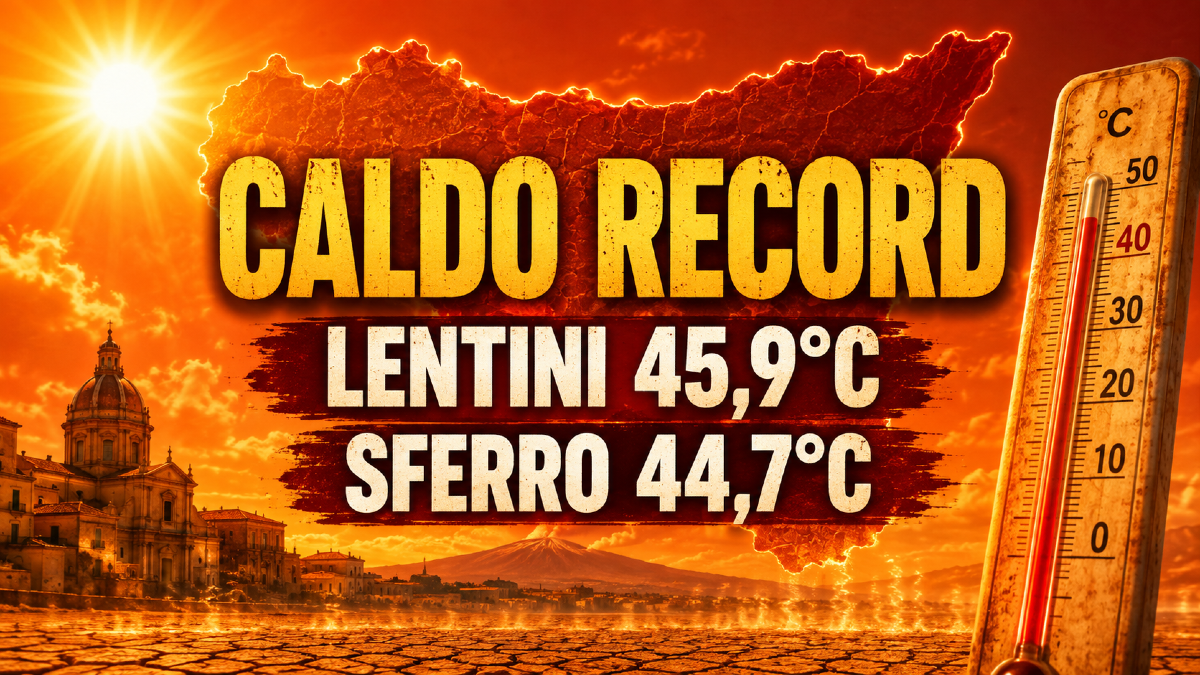 Caldo record in Sicilia, Lentini tocca 45,9°C: Paternò-Sferro sfiora i 45 gradi. - 