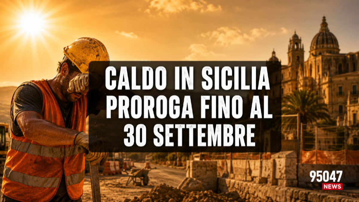 Sicilia, caldo ancora intenso: prorogato fino al 30 settembre lo stop al lavoro nelle ore più calde - 