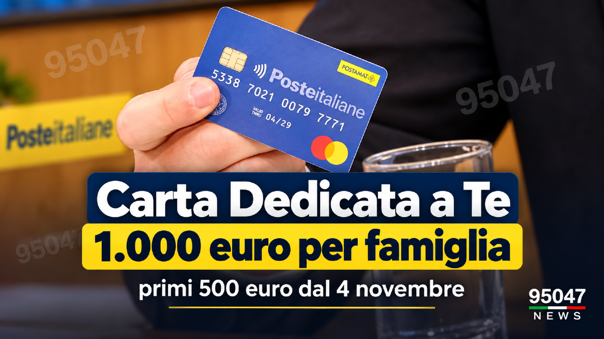 Carta Dedicata a Te, 1.000 euro per famiglia: primi 500 euro dal 4 novembre - 