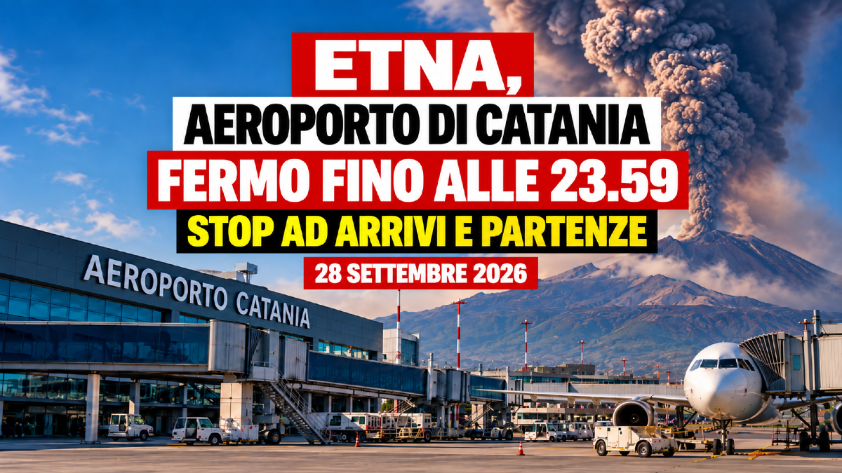 Etna, aeroporto di Catania fermo fino alle 23.59: stop ad arrivi e partenze. - 