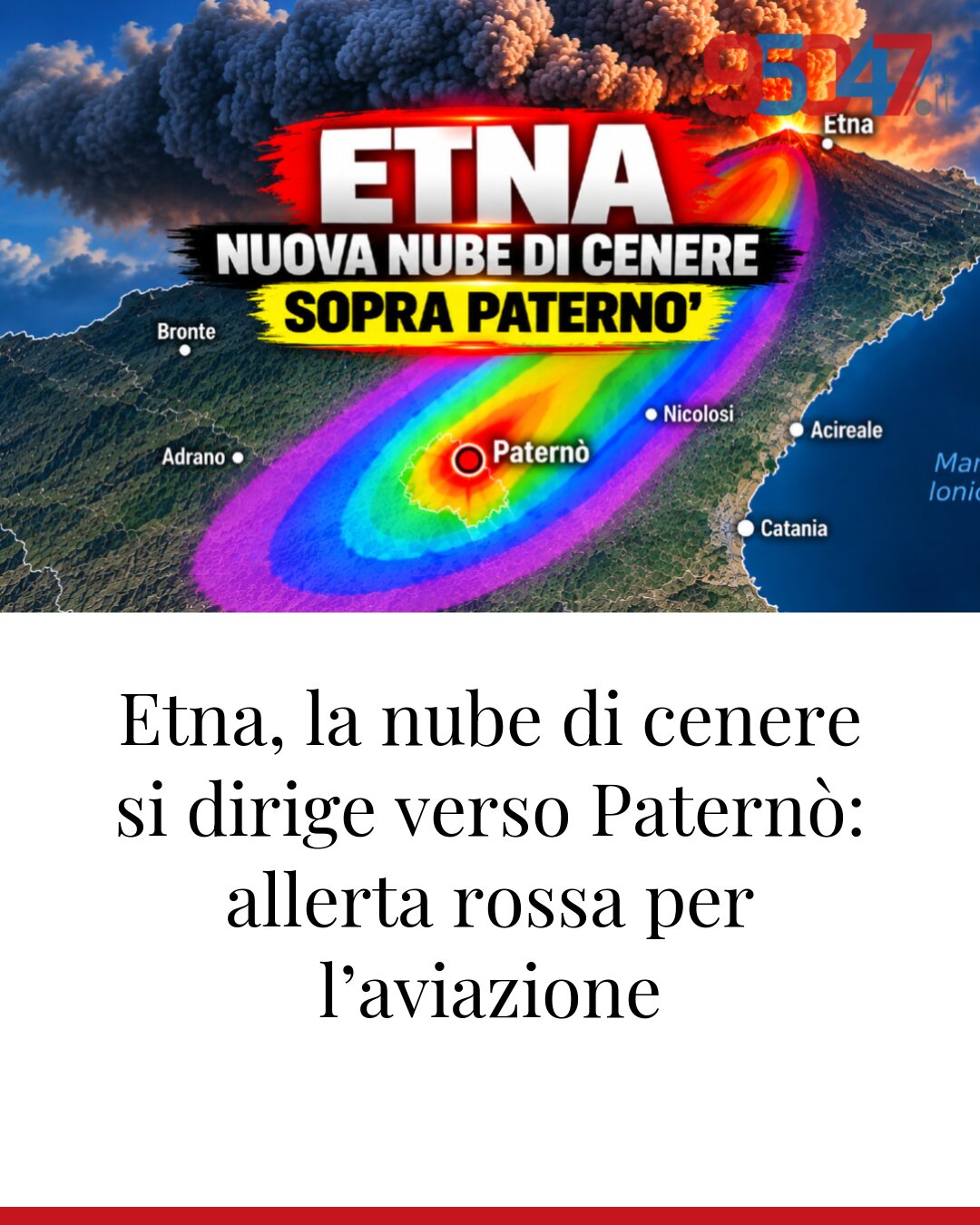 Etna, la nube di cenere si dirige verso Paternò: allerta rossa per l’aviazione