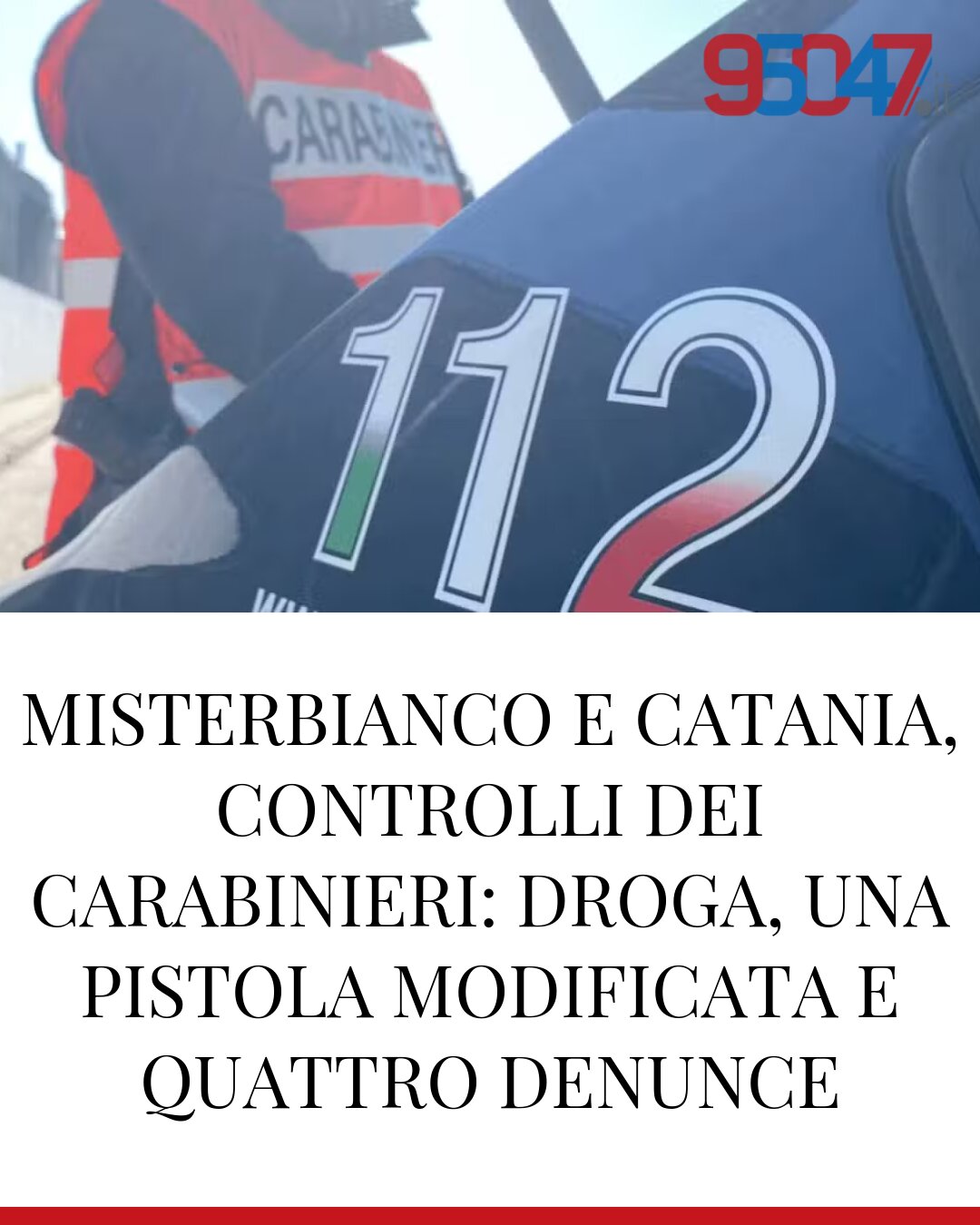 MISTERBIANCO E CATANIA, CONTROLLI DEI CARABINIERI: DROGA, UNA PISTOLA MODIFICATA E QUATTRO DENUNCE