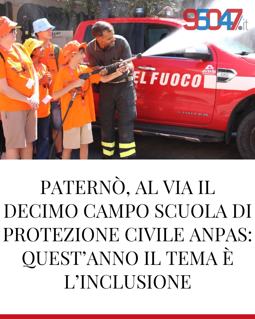 PATERNÒ, AL VIA IL DECIMO CAMPO SCUOLA DI PROTEZIONE CIVILE ANPAS: QUEST’ANNO IL TEMA È L’INCLUSIONE