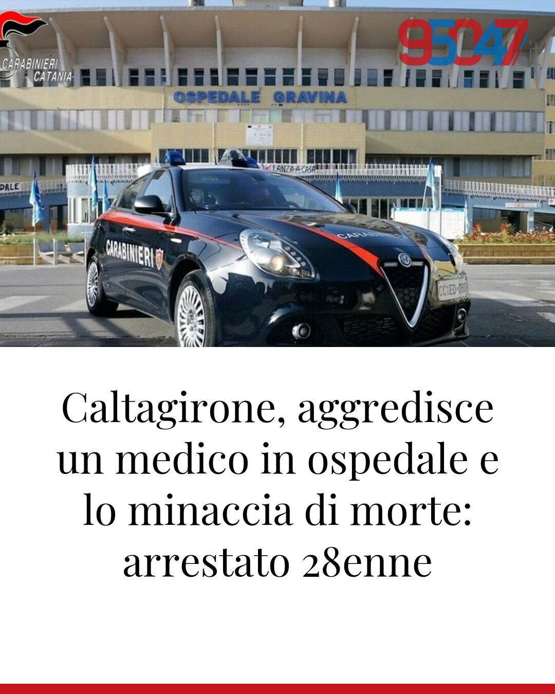 Caltagirone, aggredisce un medico in ospedale e lo minaccia di morte: arrestato 28enne