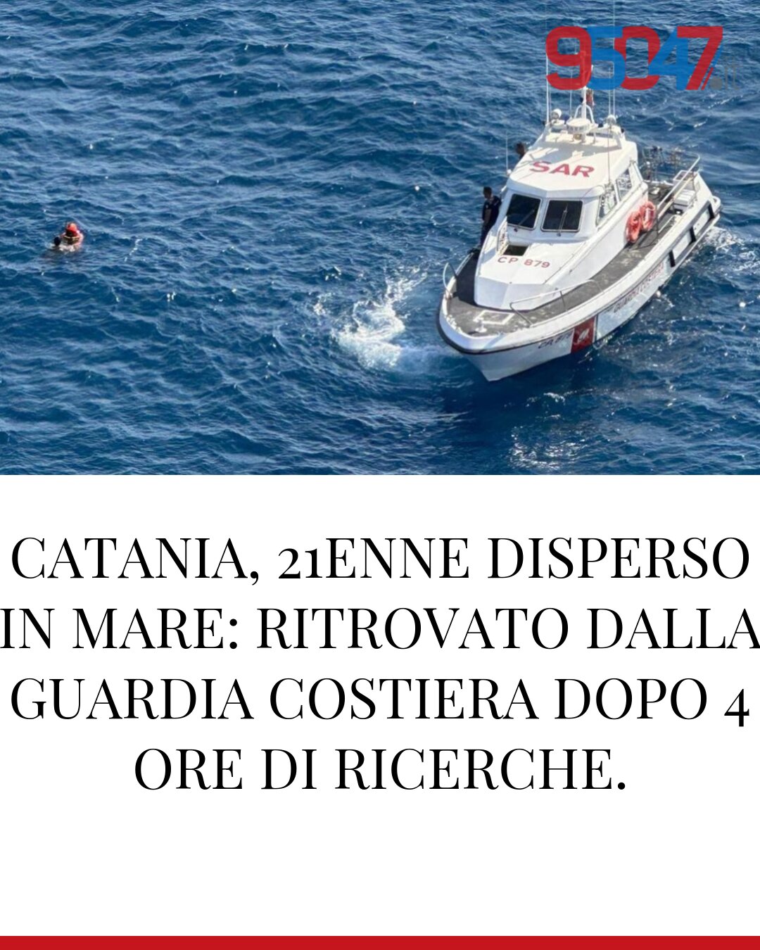 CATANIA, 21ENNE DISPERSO IN MARE: RITROVATO DALLA GUARDIA COSTIERA DOPO 4 ORE DI RICERCHE.